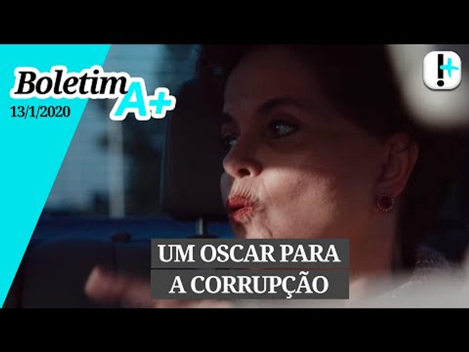 Boletim A+: Oscar da corrupção