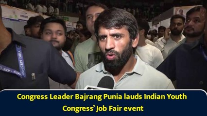 Congress Leader Bajrang Punia lauds Indian Youth Congress’ Job Fair event