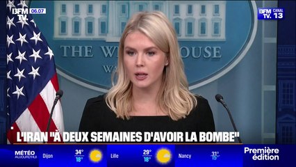 La Maison Blanche affirme que l'Iran n'aurait besoin que de "deux semaines" pour assembler une bombe nucléaire