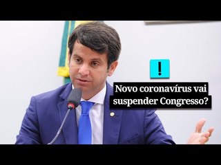 Novo coronavírus vai suspender Congresso?