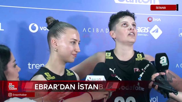 Ebrar Karakurt: İstanbul seyircisinin önünde oynamak mükemmel bir his