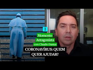 CORONAVÍRUS: QUEM QUER AJUDAR?