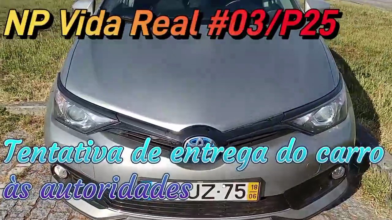 NP Vida Real #03/P25 | Tentativa de entrega do carro às autoridades