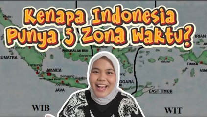 Mengapa Indonesia Memiliki 3 Zona Waktu? Ini Penjelasannya