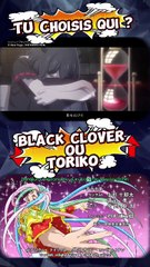 Black Clover ou toriko 111