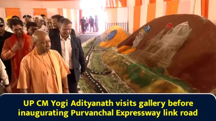 UP CM Yogi Adityanath visits gallery before inaugurating Purvanchal Expressway link road