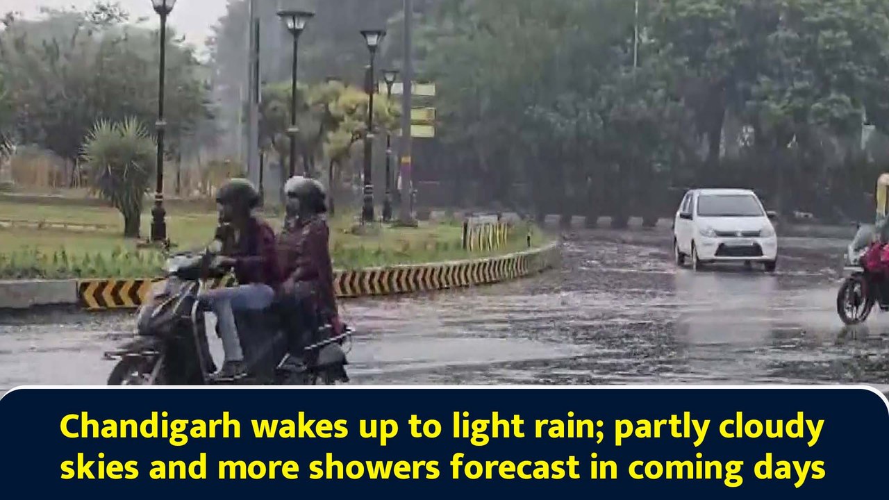 Chandigarh wakes up to light rain; partly cloudy skies and more showers forecast in coming days