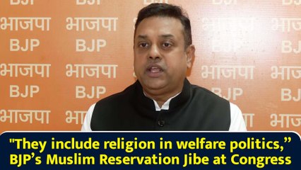 "They include religion in welfare politics,” BJP’s Muslim Reservation Jibe at Congress