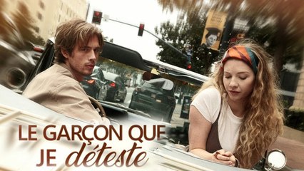 Le Garçon que je déteste Épisodes Complets