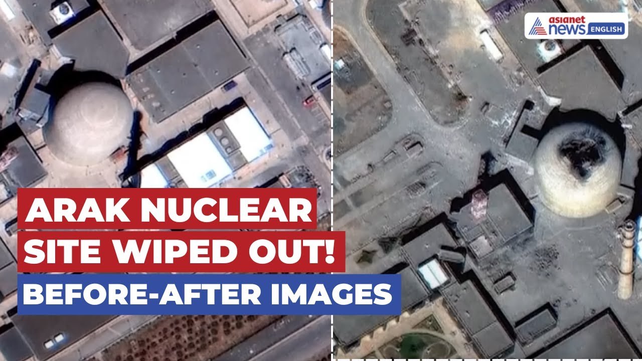 Israel Destroys Iran’s Arak Nuclear Site | Before-After Satellite Pics Unveiled
