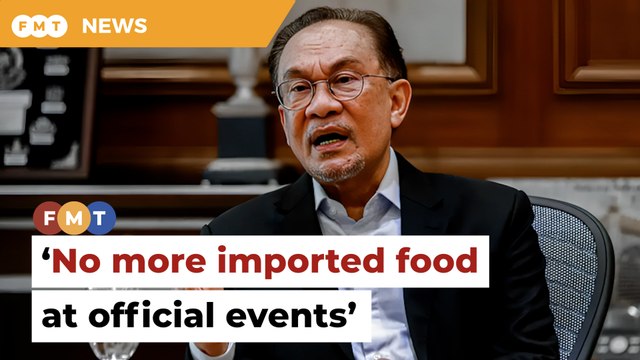 No more imported food at official events, Anwar tells civil service