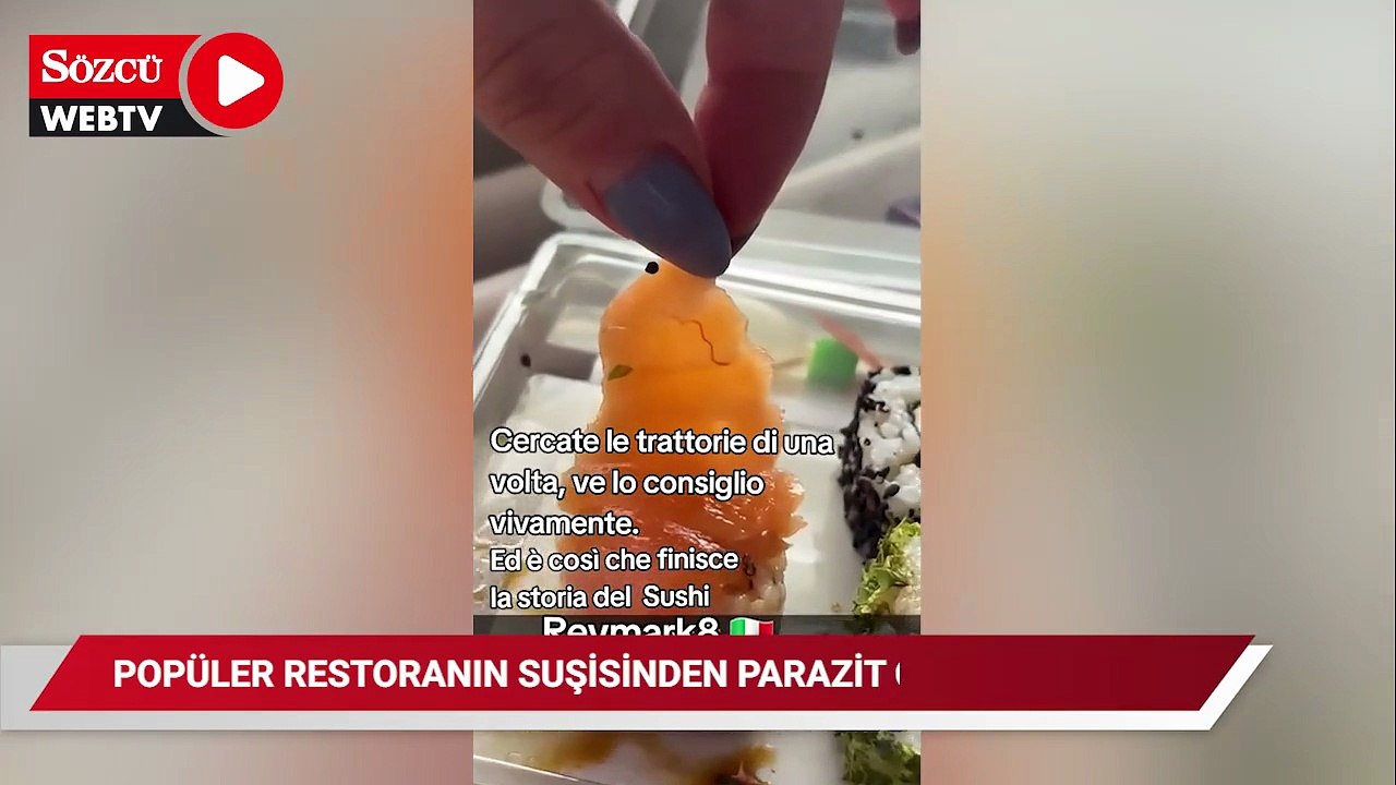 Popüler restoranın suşisinden parazit çıktı!