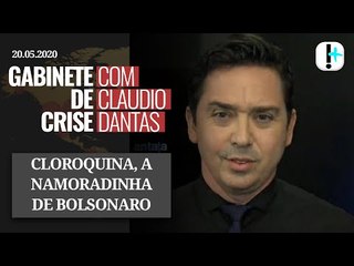 GABINETE DE CRISE#15: Cloroquina, a namoradinha do Bolsonaro