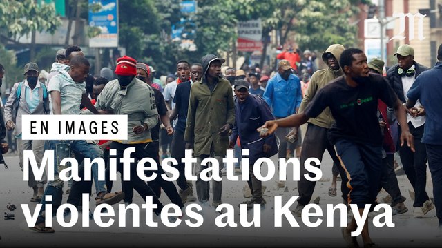 Le Kenya face à de violentes manifestations