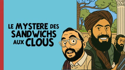 LE MYSTERE DES SANDWICHS AUX CLOUS