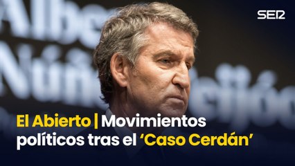 Movimientos políticos tras el 'Caso Cerdán', en 'El Abierto'
