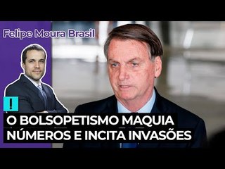 O bolsopetismo maquia números e incita invasões