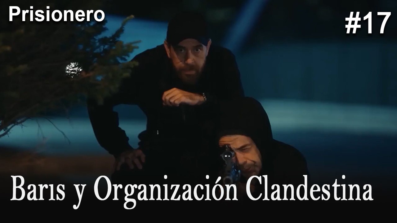 Barıs y Organización Clandestina #17