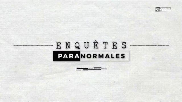 (E4) Enquêtes Paranormales (C8)