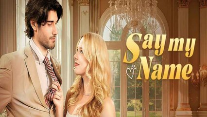 Say My Name Full Movie