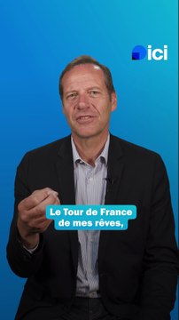 Christian Prudhomme : Le Tour de France de mes rêves