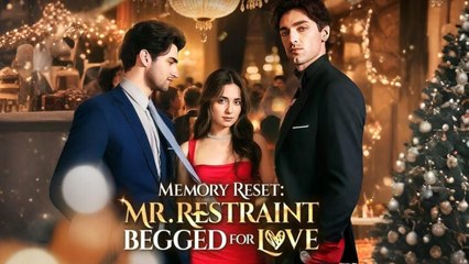 Memory Reset: Mr. Restraint Begged for Love Full Movie