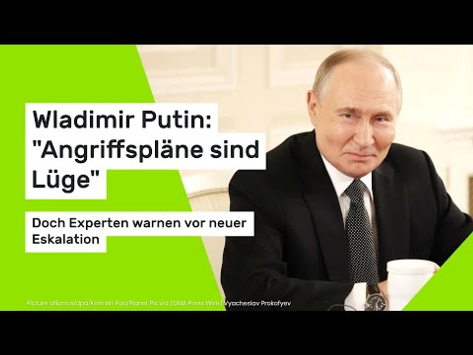 Wladimir Putin: 'Angriffspläne sind Lüge' – Doch Experten warnen vor neuer Eskalation