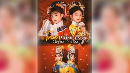 The True Princess's Opera Dream Full Movie