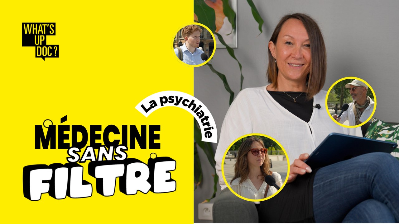 Médecine sans filtre – Spécial Psychiatrie : « Les psy sont fous, non ? »