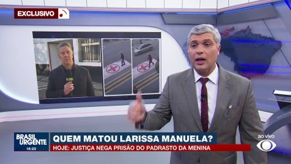 Larissa: Justiça nega prisão de padrasto