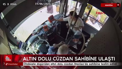 Otobüste düşürülen altın dolu cüzdan Manisa’da sahibine teslim edildi