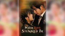 When Love Stumbled In Full Movie