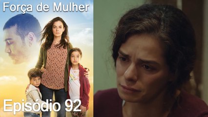 Força de Mulher Episodio 92 (Dublagem em Português)