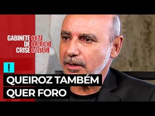 Queiroz também quer foro