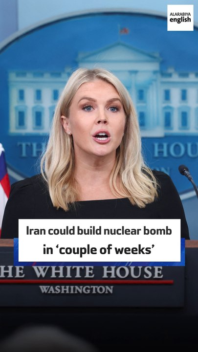 The White House says Iran could produce a nuclear bomb in just a couple of weeks—if the Supreme Leader gives the go-ahead.