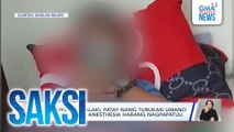 11-anyos na lalaki, patay nang turukan umano ng ikalawang anesthesia habang nagpapatuli | Saksi