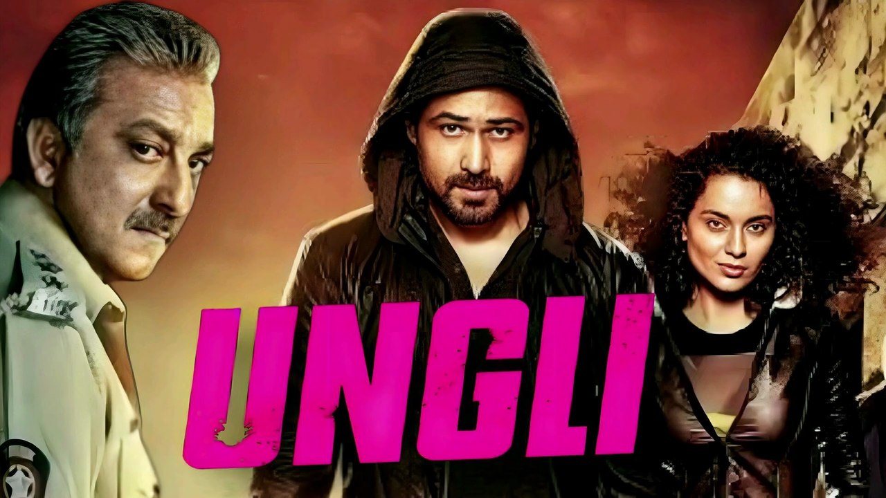 EMRAAN HASHMI AND SANJAY DUTT_S UNGLI 2014 SPECIAL FILM __ KANGANA RANAUT __ EXPLAINED IN HINDI(1080P_HD)