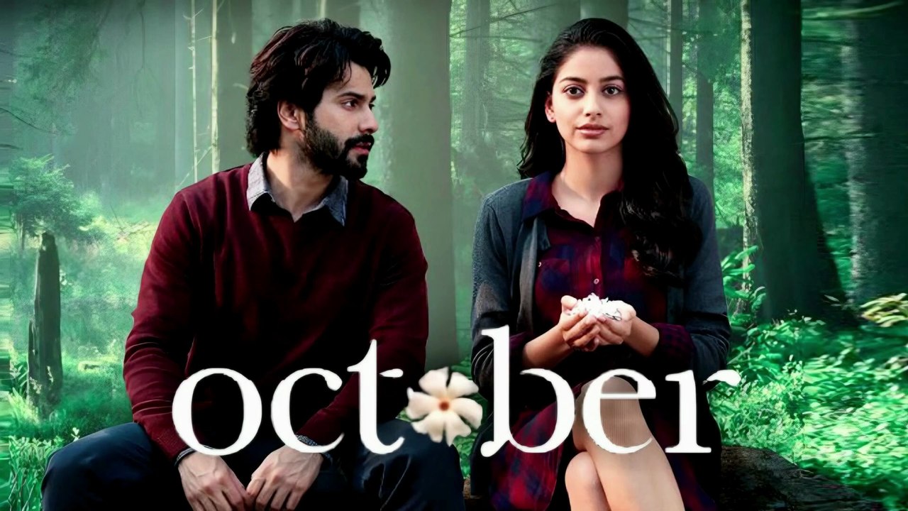 OCTOBER (2018) || VARUN DHAWAN'S BEST ROMANCE FEEL-GOOD MOVIE || IMDb 7.6 || EXPLAINED IN HINDI