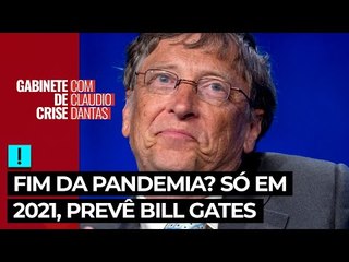 Covid-19: Bill Gates prevê fim de pandemia só no final de 2021