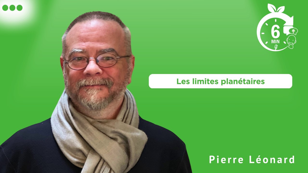 #008 - Rubrique "6 Min. pour comprendre" : Les limites planétaires (FR)