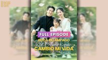 Boda Relámpago El Amor que Cambió mi Vida [ Episodio completo ]