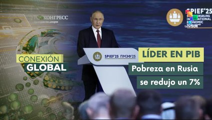 Conexión Global 20-06 Rusia es el país líder en términos de PIB en Europa