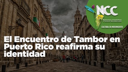 El Encuentro de Tambor en Puerto Rico reafirma su identidad