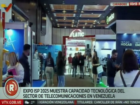 Carabobo | Más de 60 empresas de telecomunicaciones participan en la Expo ISP Venezuela 2025