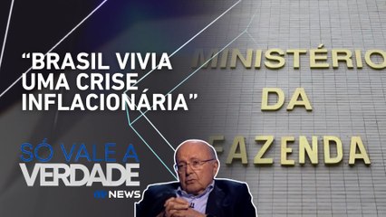 Maílson da Nóbrega revela desafios como ministro da Fazenda após regime militar | SÓ VALE A VERDADE