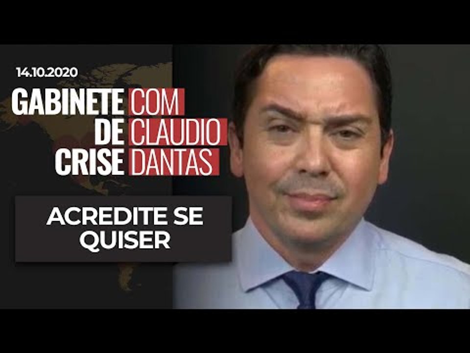 GABINETE DE CRISE#65: ACREDITE SE QUISER