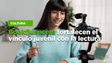 Bookfluencers fortalecen el vínculo juvenil con la lectura