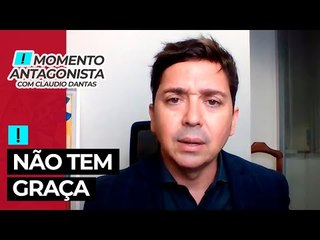 MOMENTO ANTAGONISTA: NÃO TEM GRAÇA