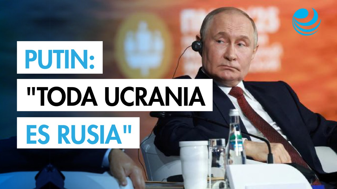 Putin asegura que "toda Ucrania" es de Rusia porque forman "un solo pueblo"