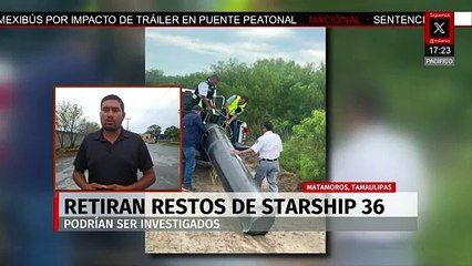 Retiran desechos del cohete StarShip en ejido de Tamaulipas